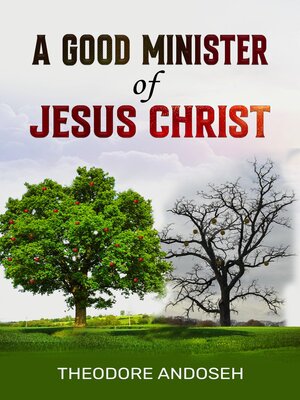 cover image of A Good Minister of Jesus Christ